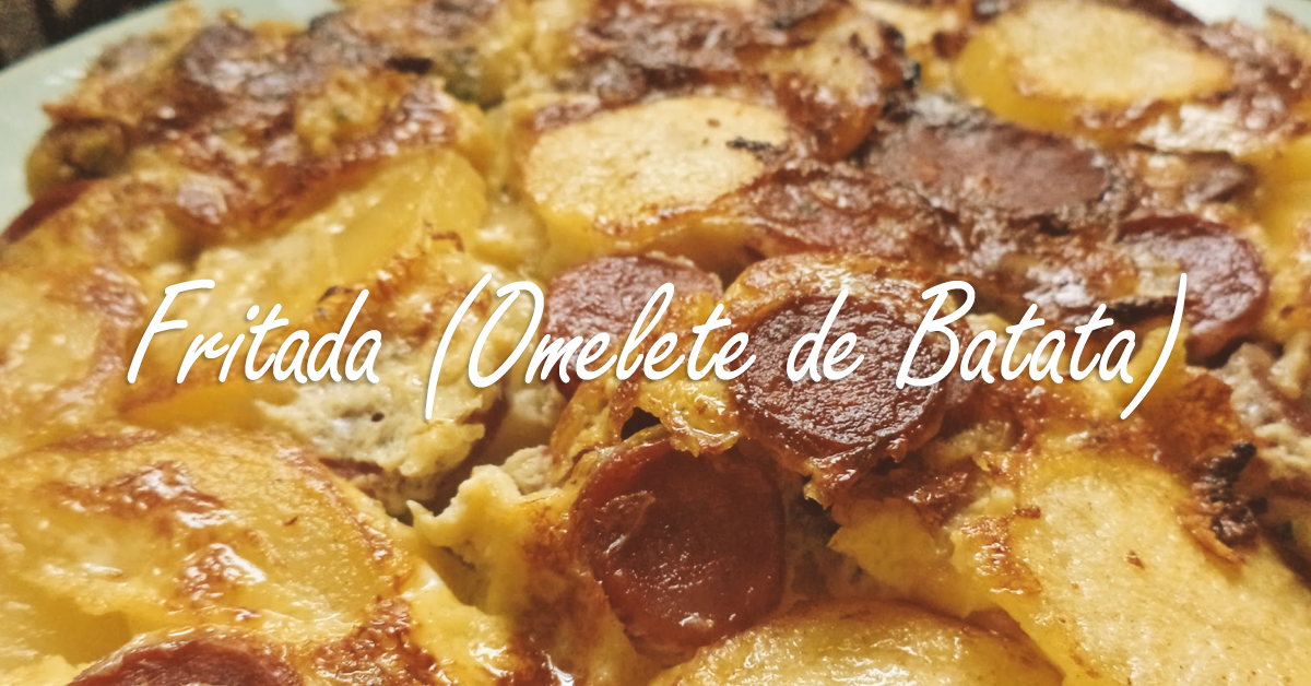 Fritada (Omelete de Batata)